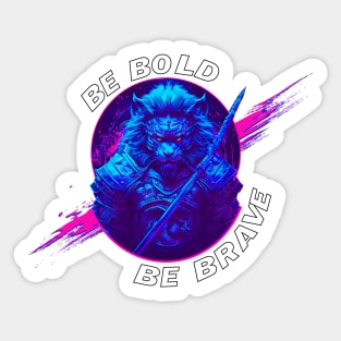 Synthwave Samurai lion - Be bold Be brave #2 Sticker